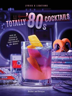 cover image of Totally '80s Cocktails
